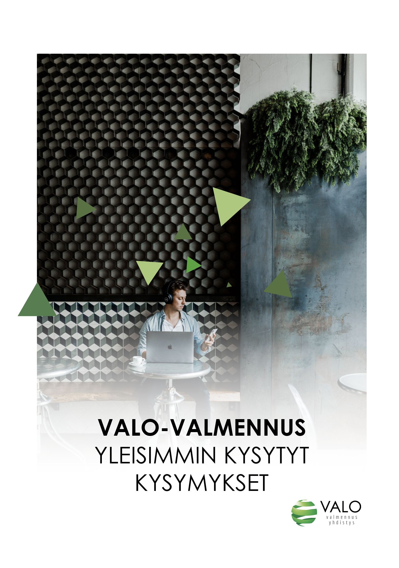 Valo valmennus